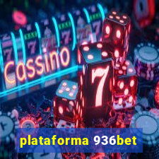 plataforma 936bet